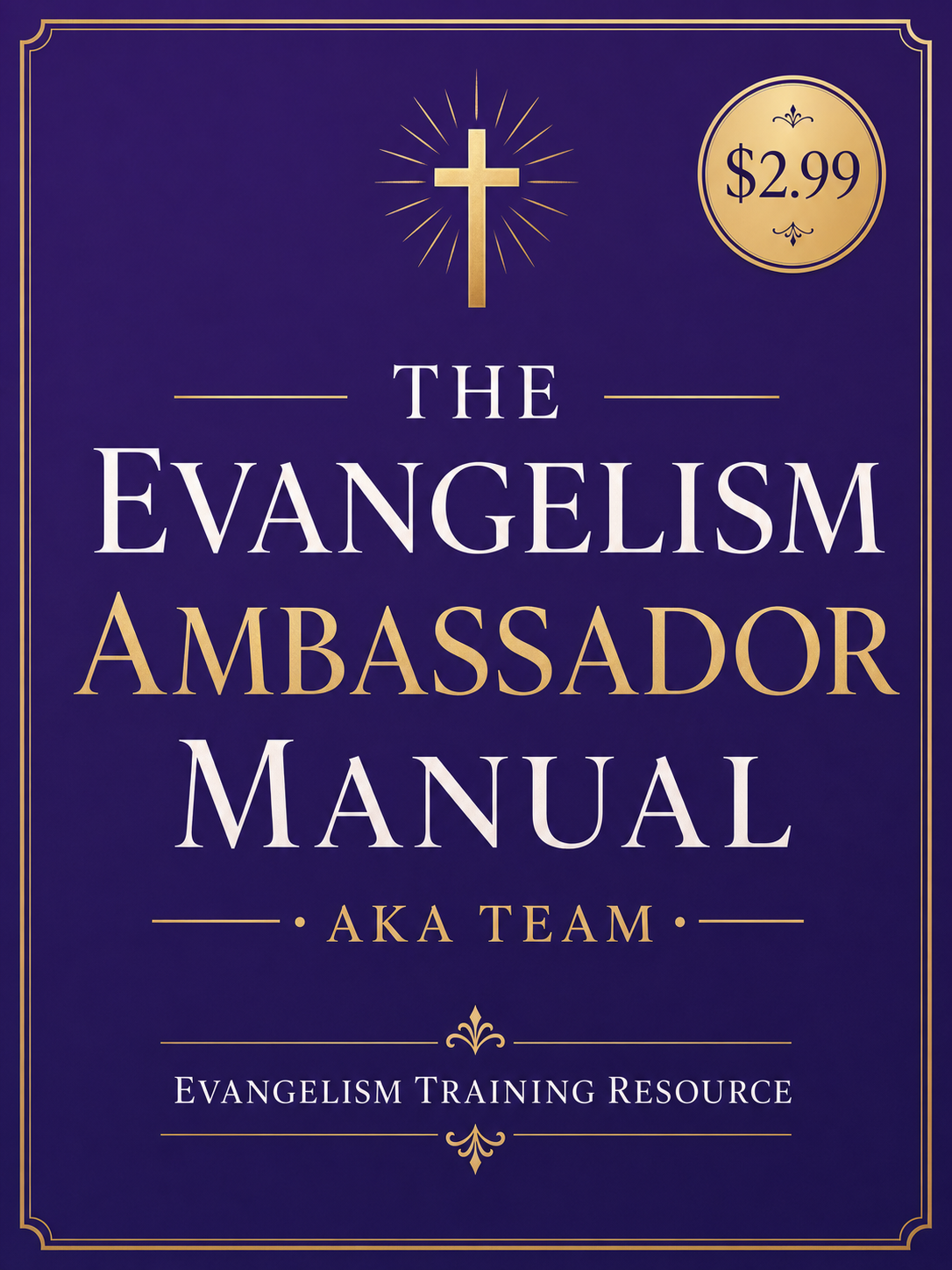 The Evangelism Ambassador Manual