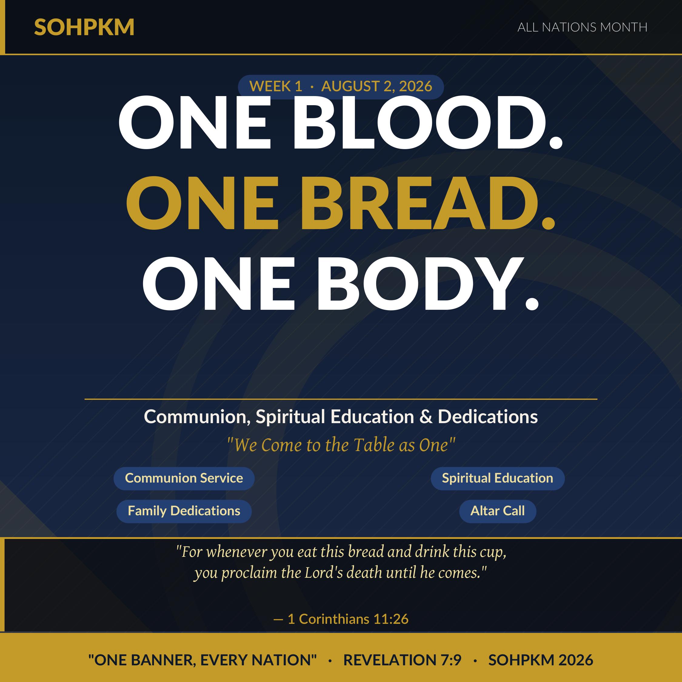 Week 1 · Aug 2 — One Blood. One Bread. One Body.