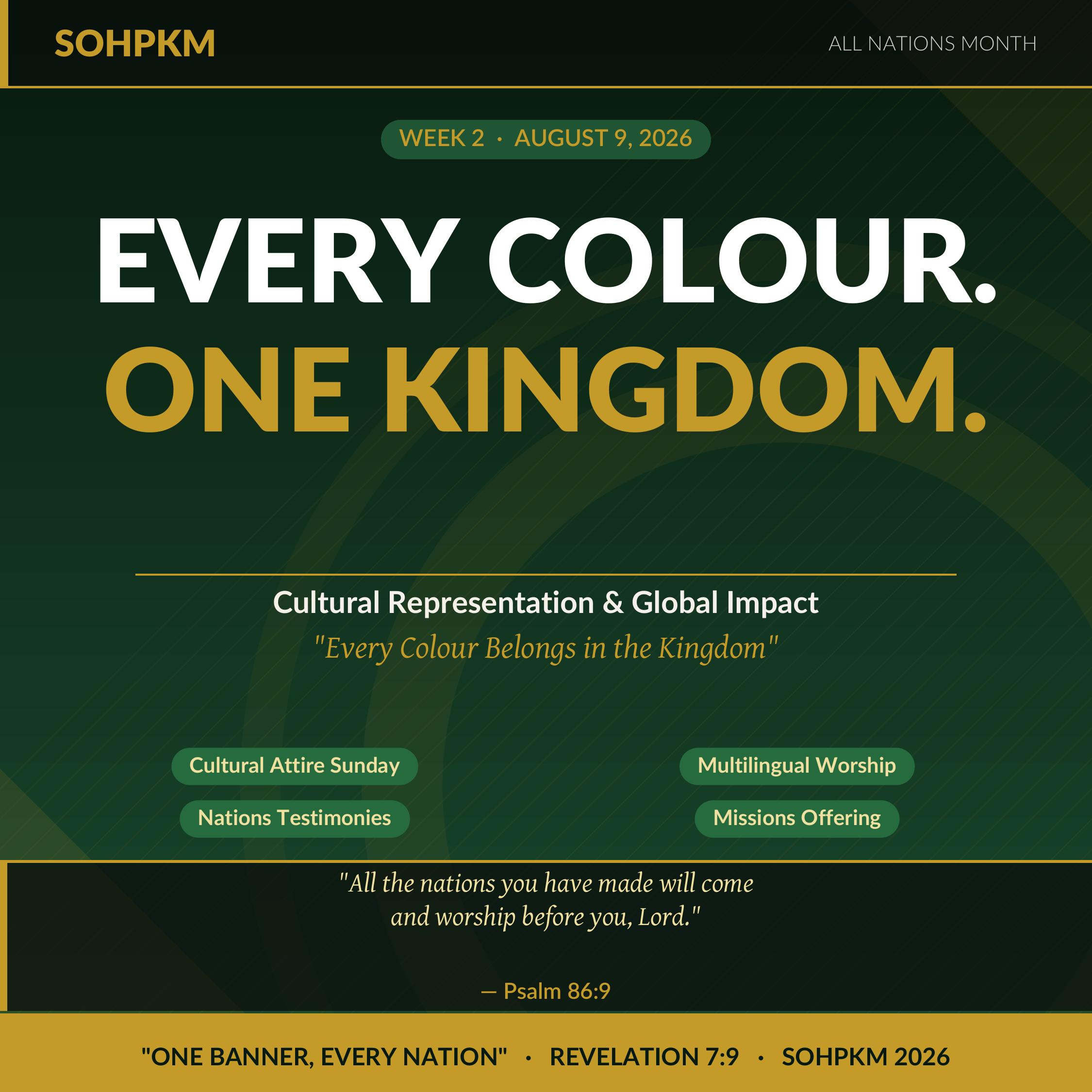 Week 2 · Aug 9 — Every Colour. One Kingdom.