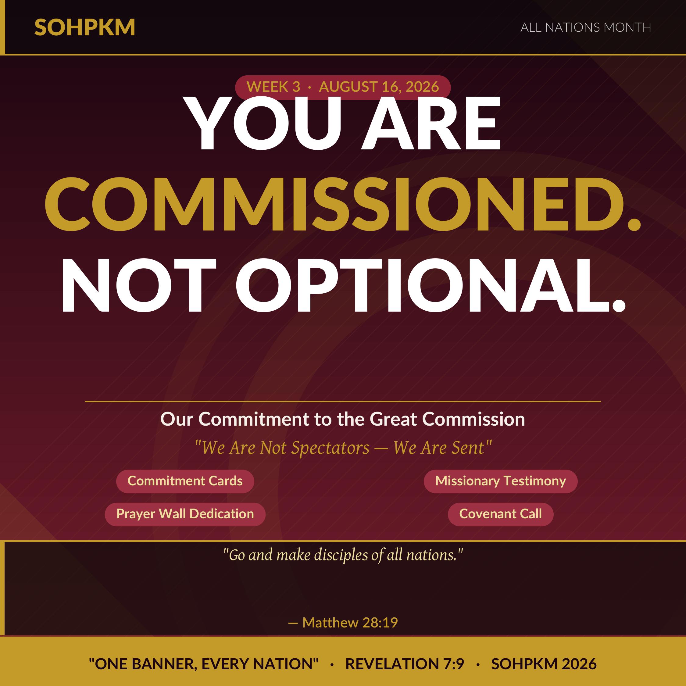 Week 3 · Aug 16 — You Are Commissioned.